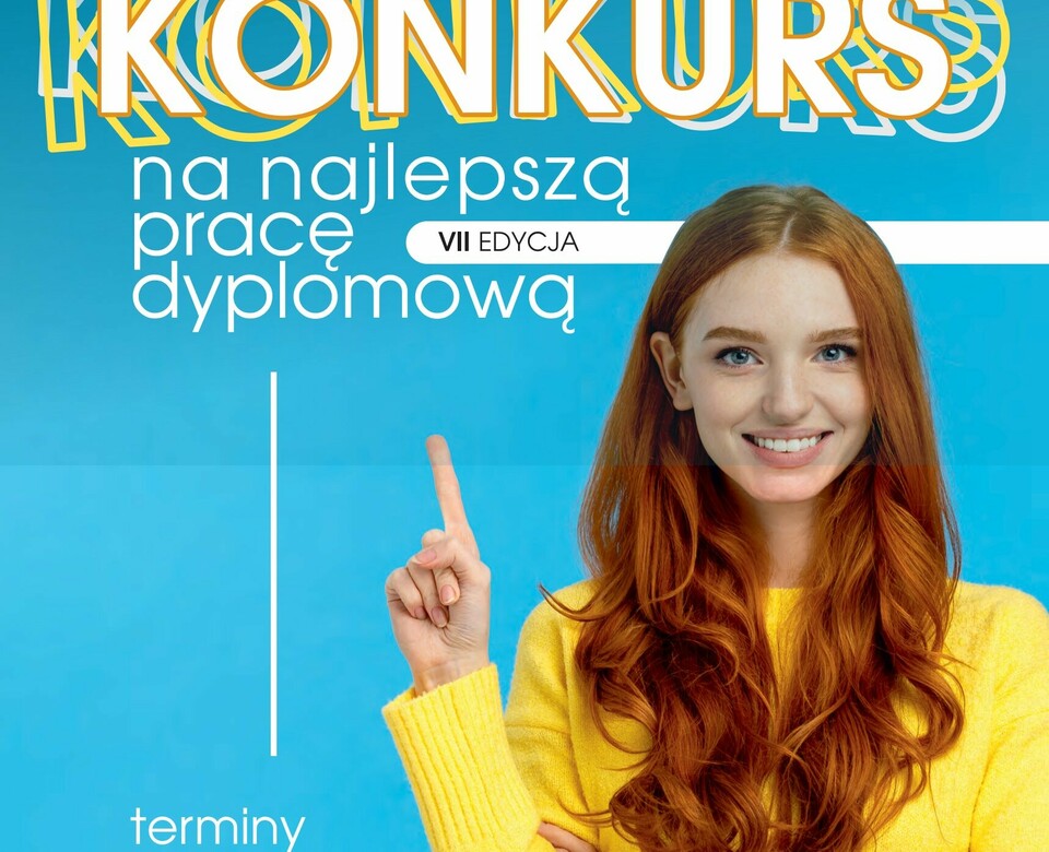 VII edycja Konkursu na Najlepszą Pracę Dyplomową